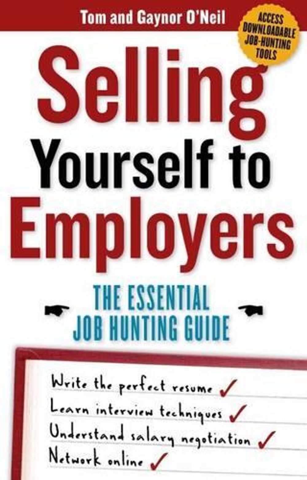 Selling Yourself To Employers by Tom O'Neil - ISBN: 9781869663261
