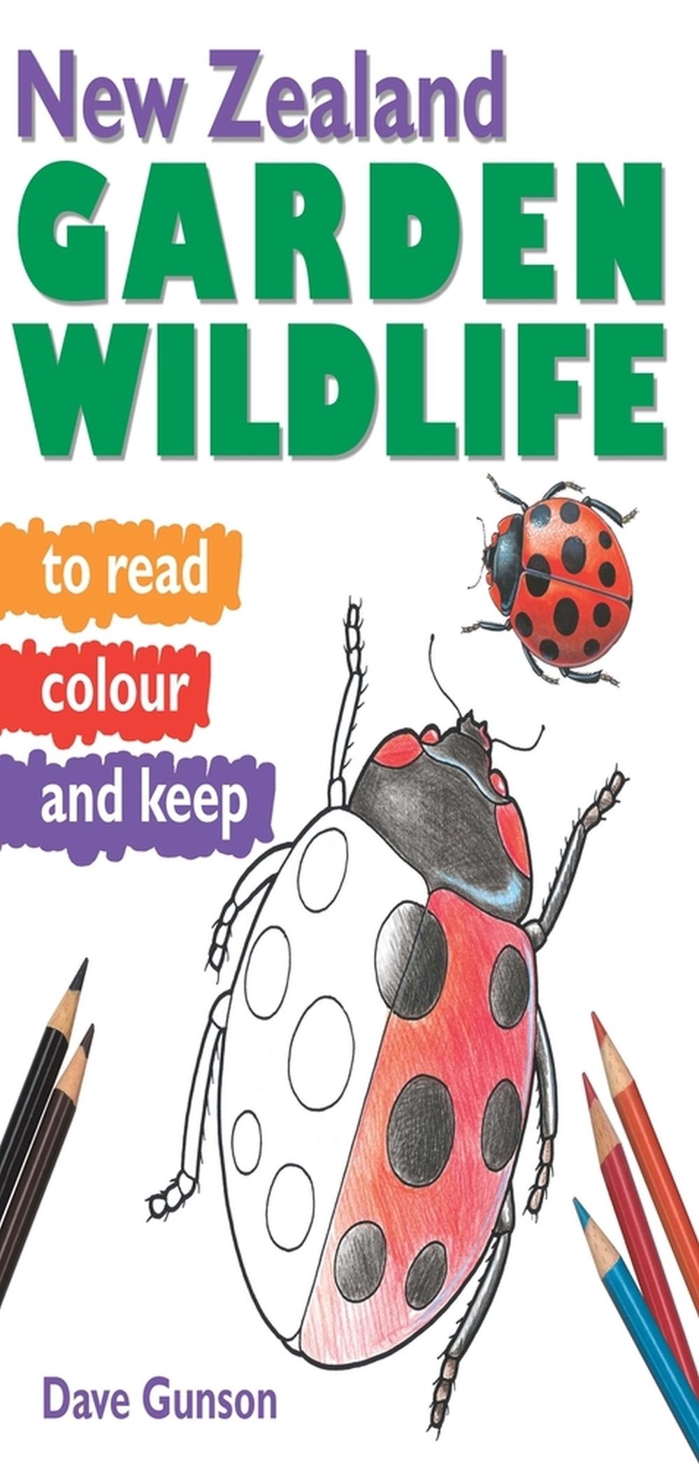 New Zealand Garden Wildlife to Read, Colour & Keep, 9781869663841
