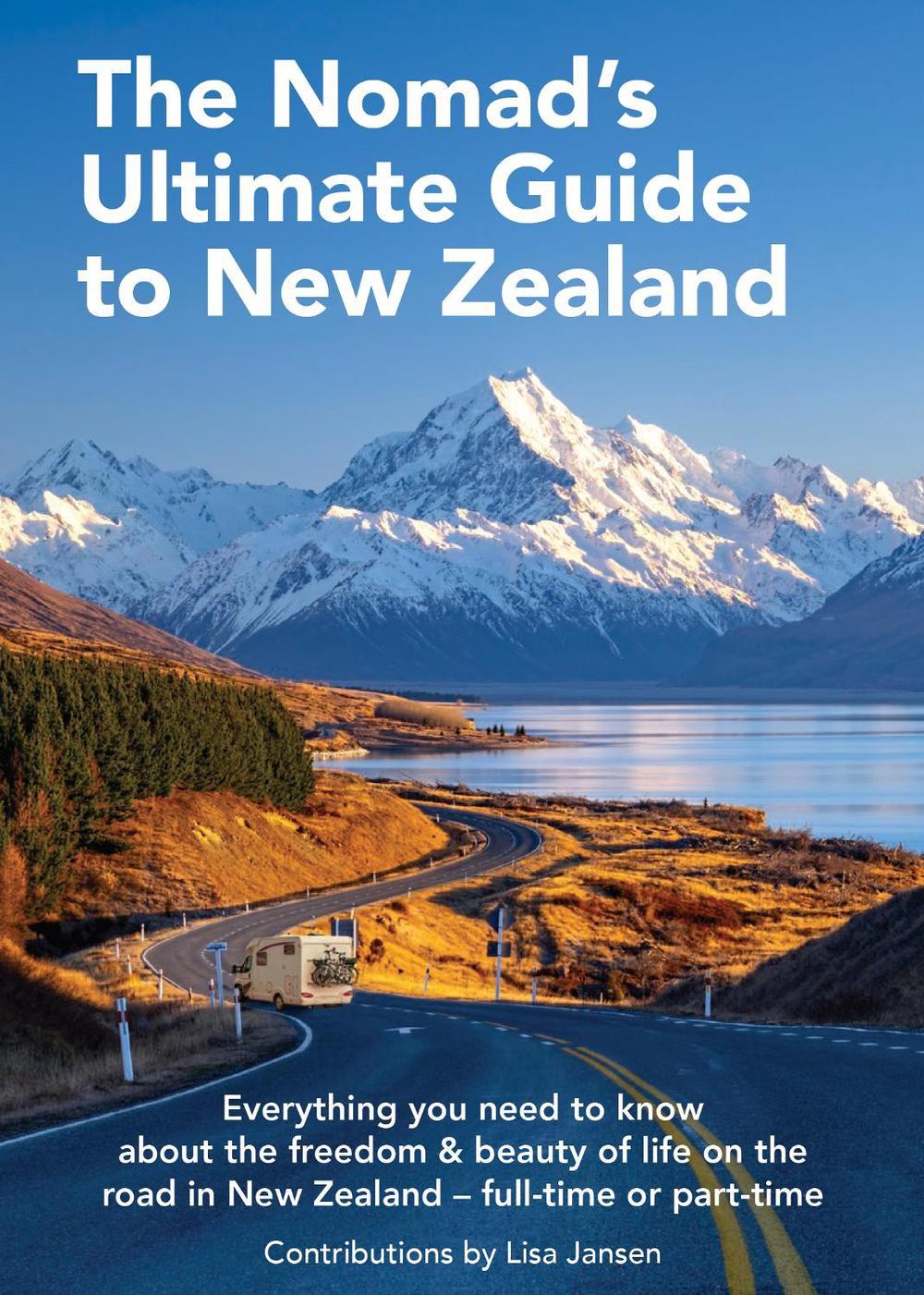 The Nomad's Ultimate Guide to New Zealand, 9781869665593