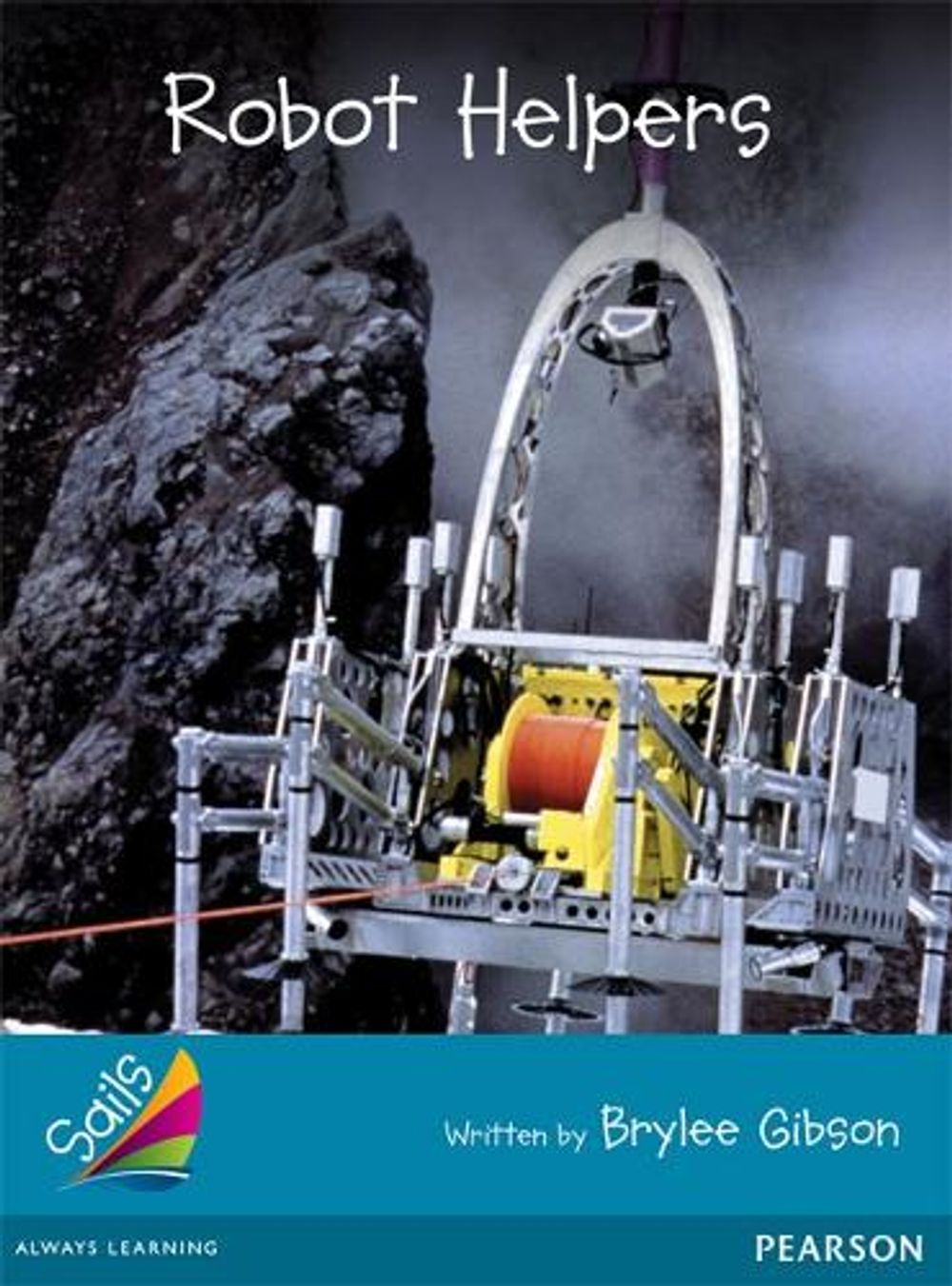 Sails Fluency Turquoise: Robot Helpers by Brylee Gibson - ISBN: 9781869700973