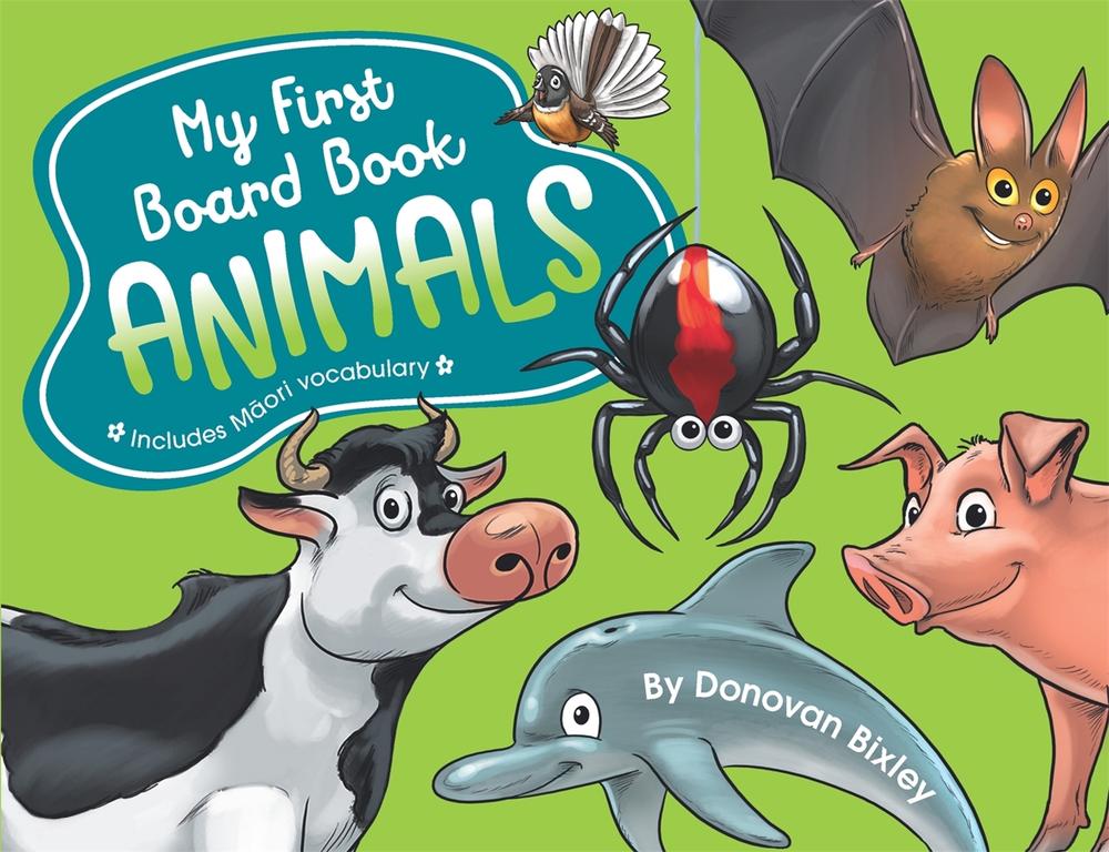 My First Board Book: Animals, 9781869713430
