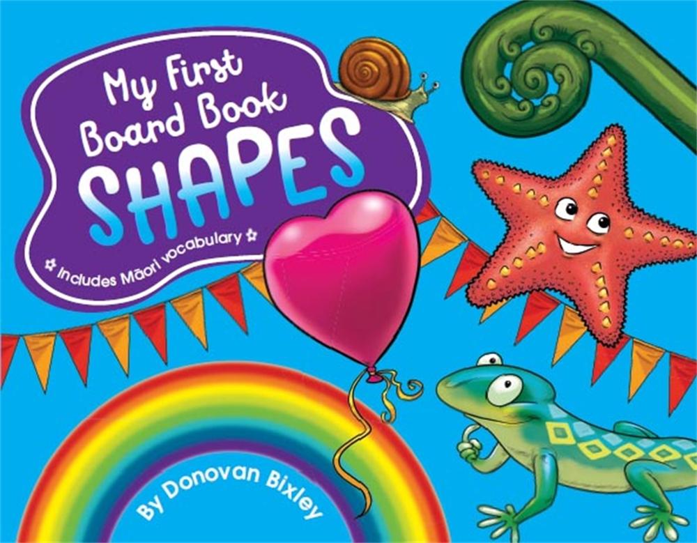 My First Board Book: Shapes by Donovan Bixley - ISBN: 9781869713478