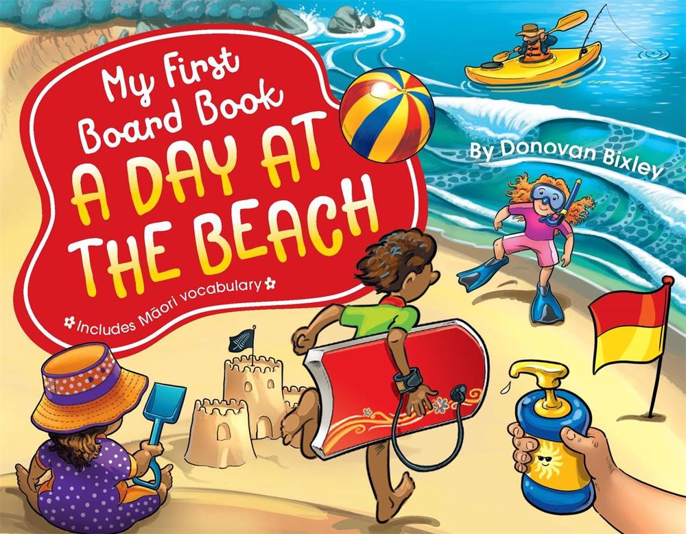 My First Board Book: A Day at the Beach by Donovan Bixley - ISBN: 9781869713652
