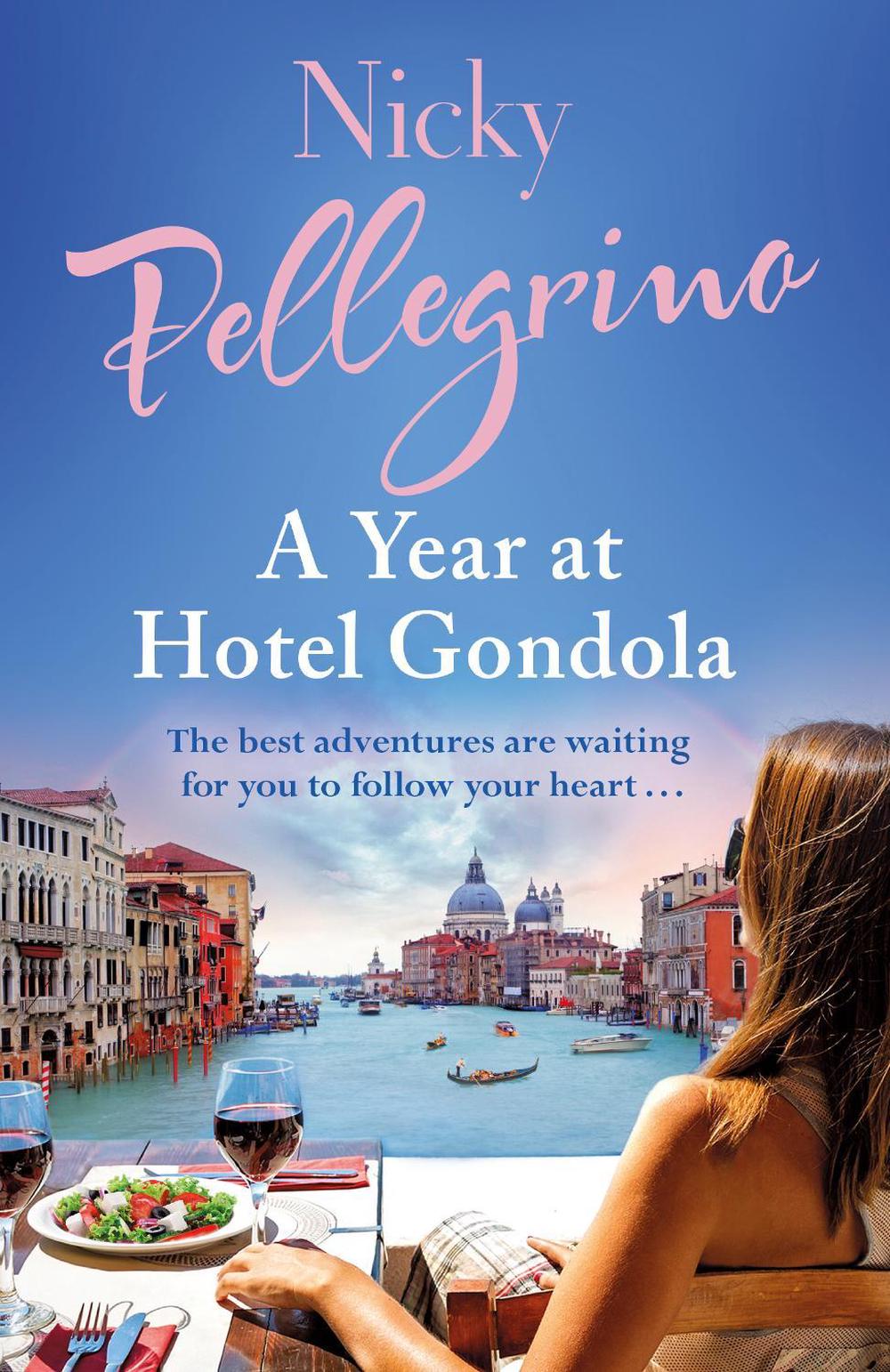 A Year at Hotel Gondola by Nicky Pellegrino - ISBN: 9781869713829