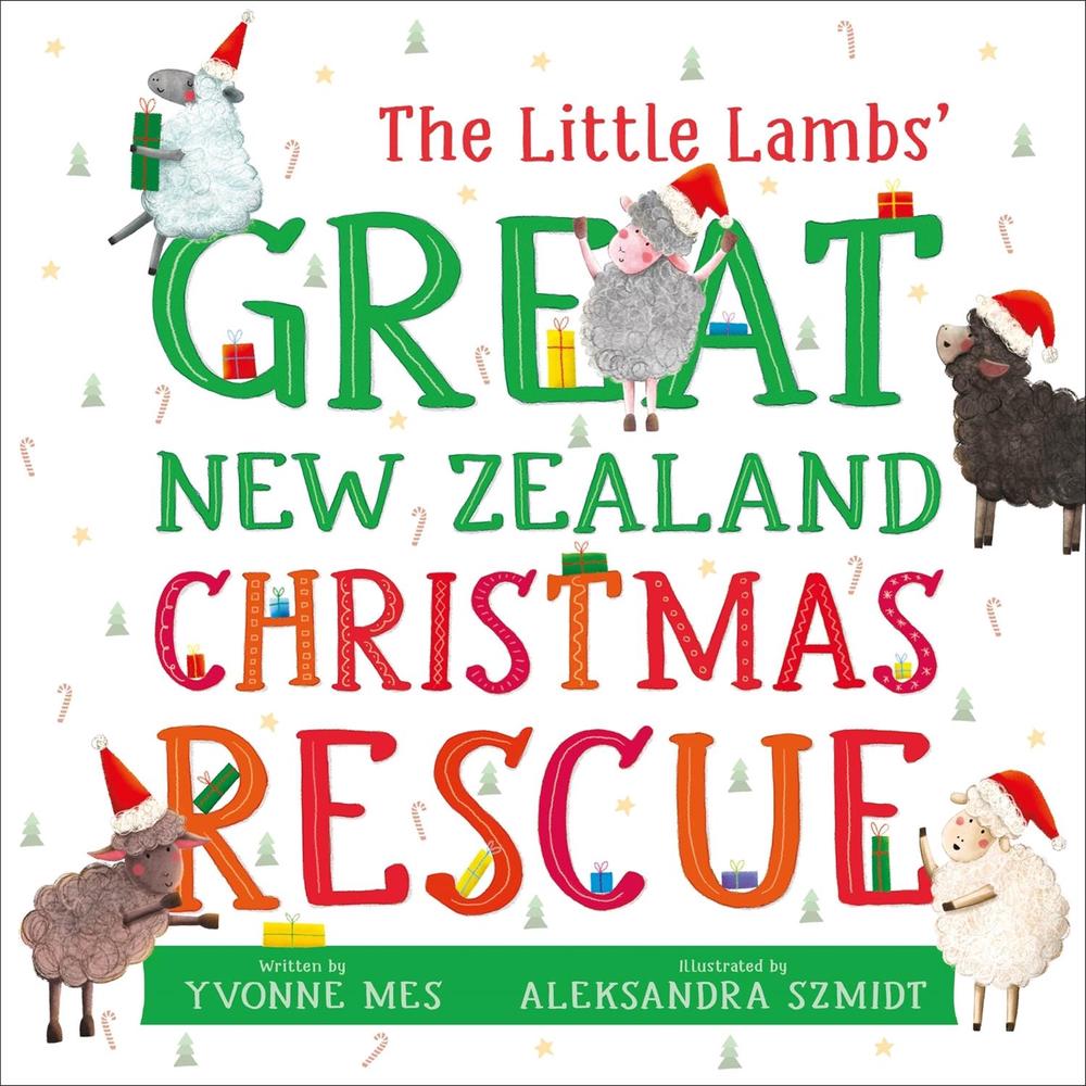 Little Lambs' Great New Zealand Christmas Rescue by Yvonne Mes - ISBN: 9781869714789
