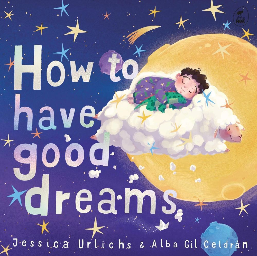 How to Have Good Dreams by Jessica Urlichs - ISBN: 9781869715601