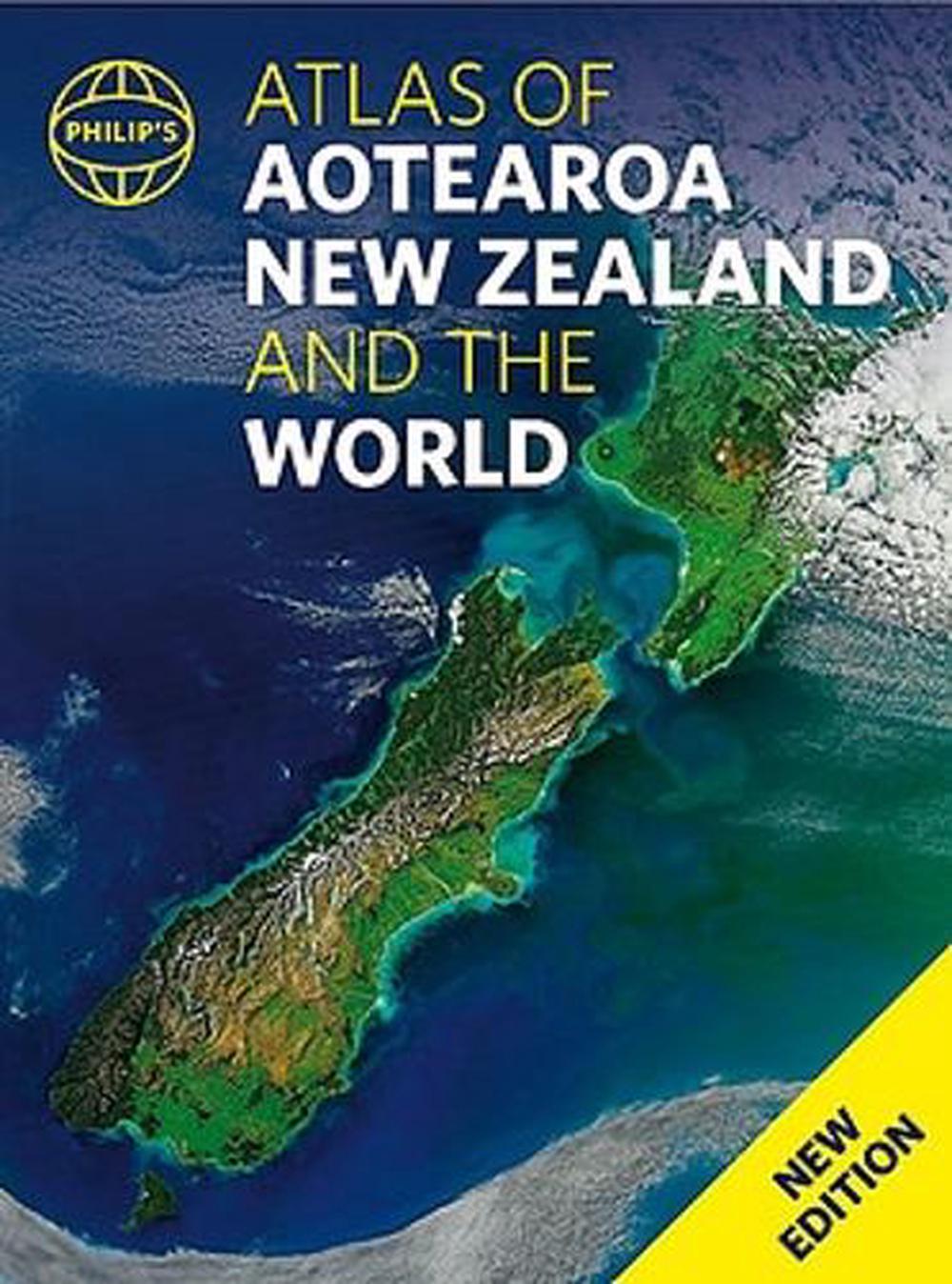 Philip's Atlas of Aotearoa New Zealand and the World by Philip's - ISBN: 9781869715809