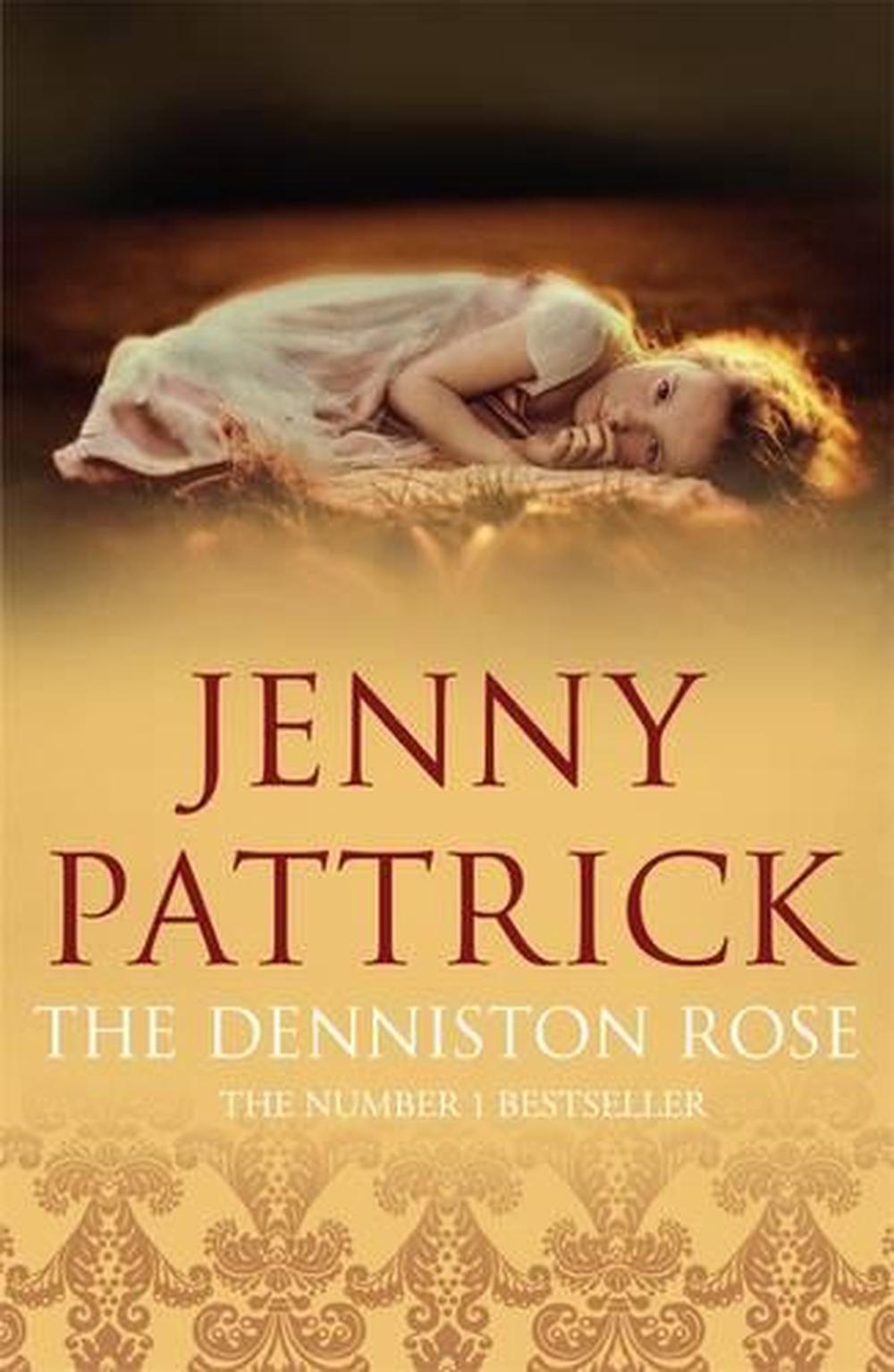 The Denniston Rose by Jenny Pattrick - ISBN: 9781869798420