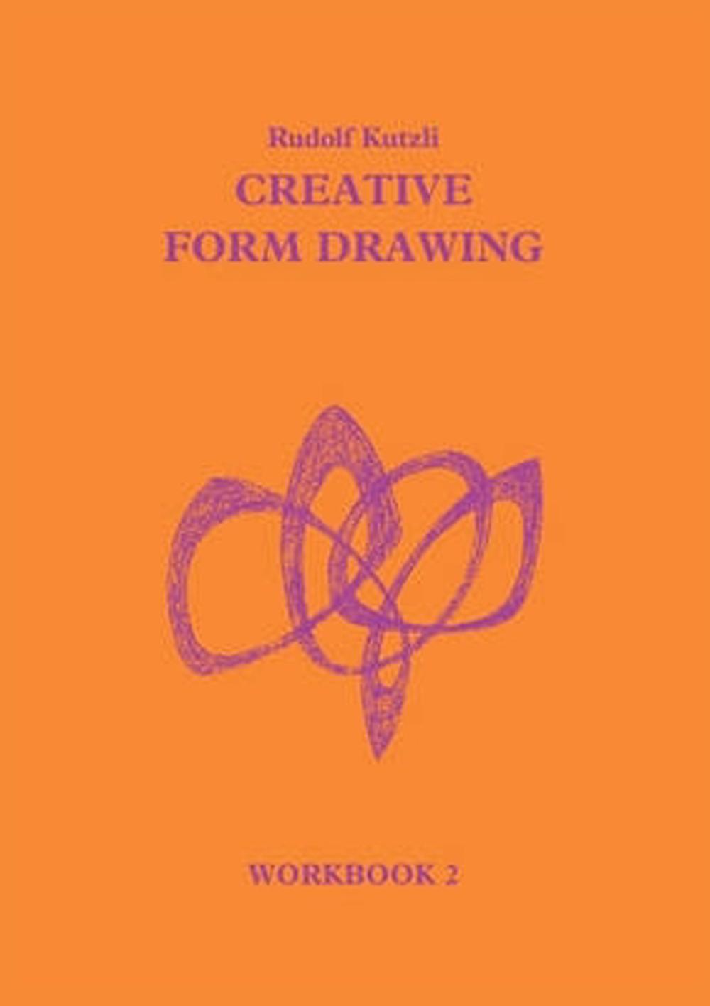 Creative Form Drawing: Workbook 2, 9781869890148