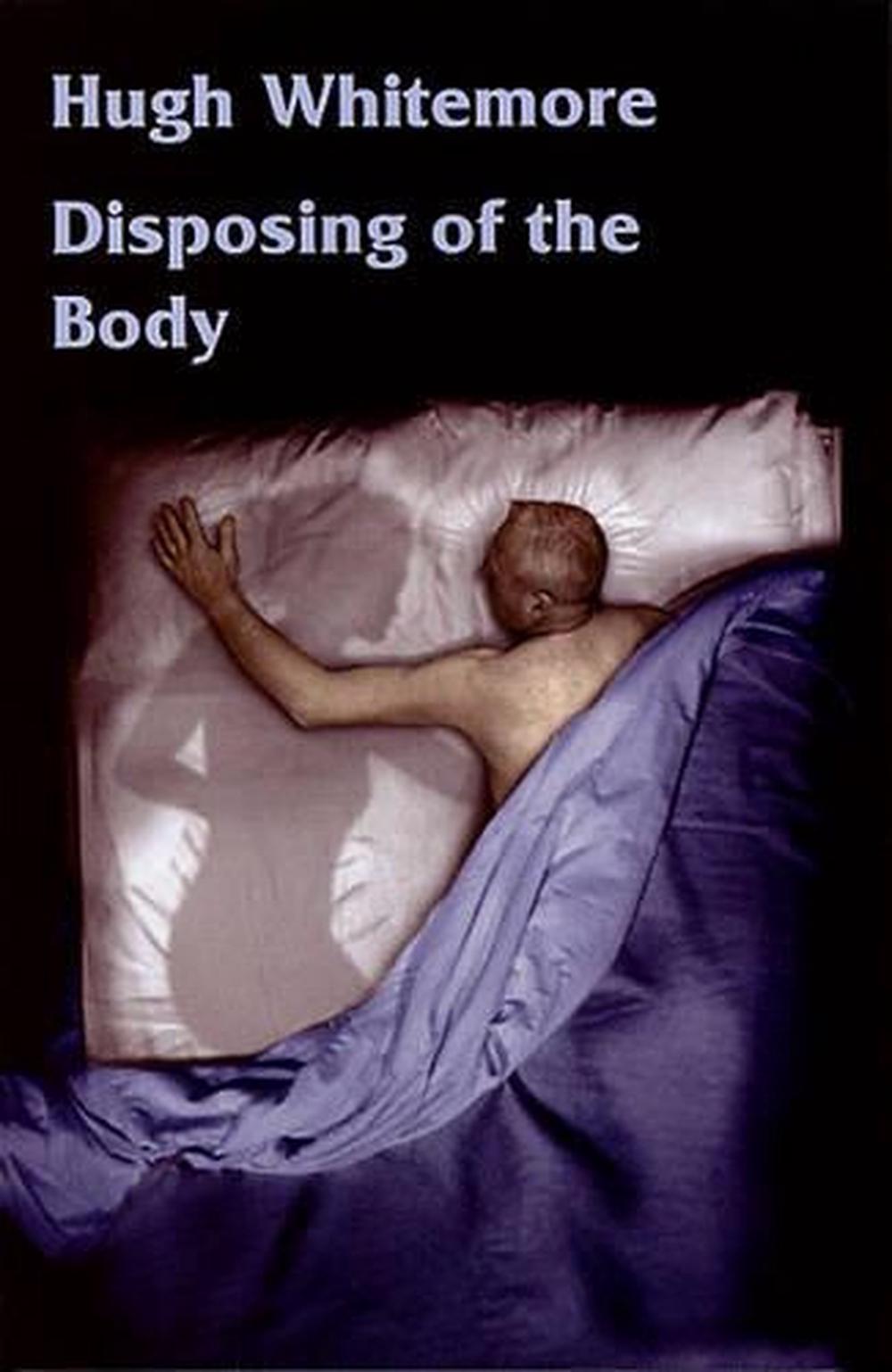 Disposing of the Body by Hugh Whitemore, Paperback, 9781872868271 | Buy ...