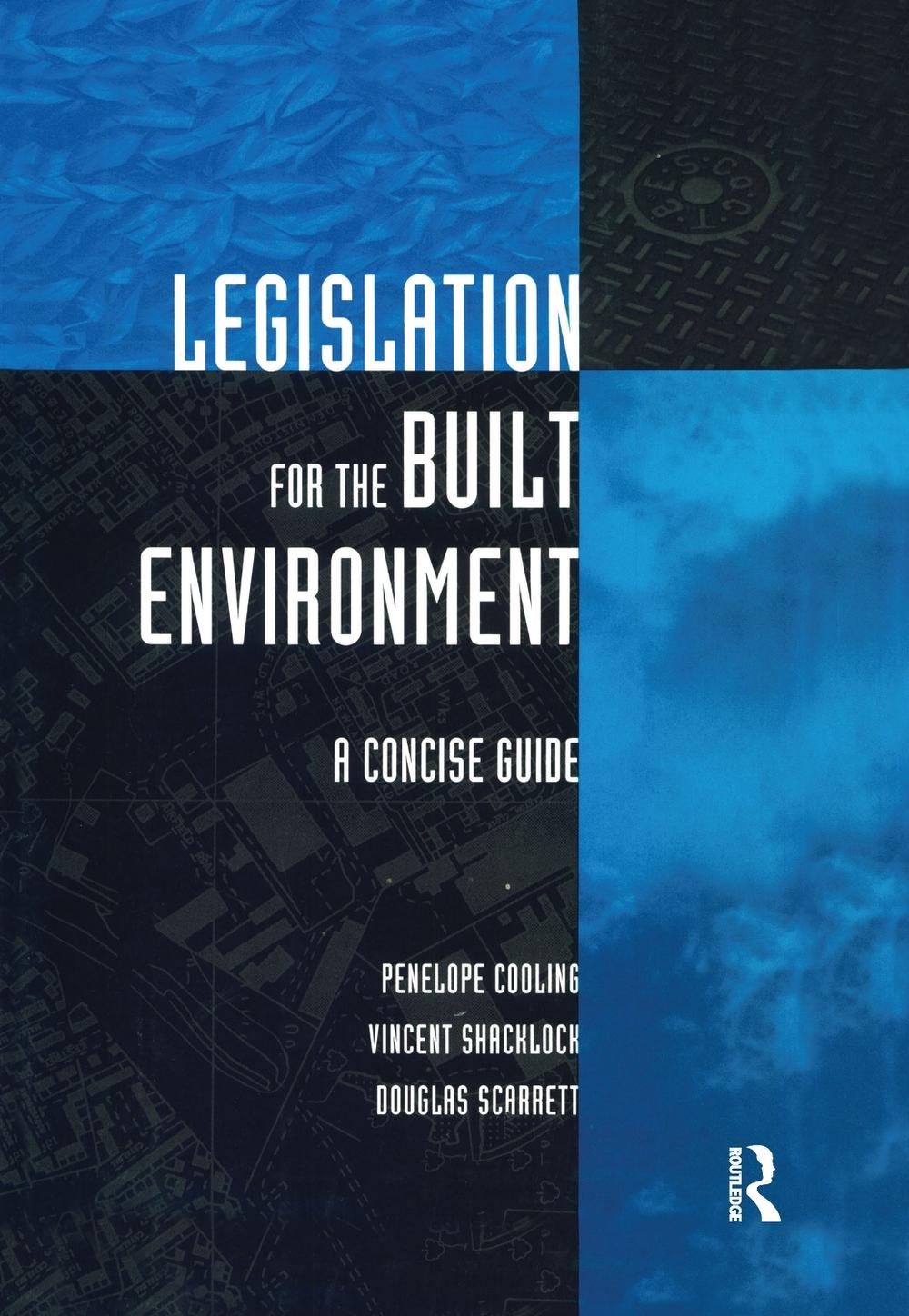 Legislation for the Built Environment, 9781873394038