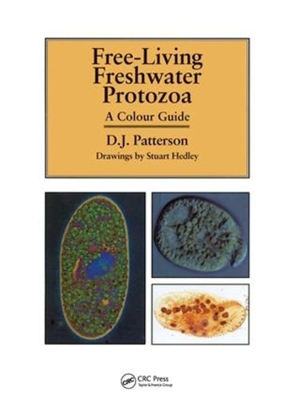 Freeliving Freshwater Protozoa by David J. Patterson - ISBN: 9781874545408