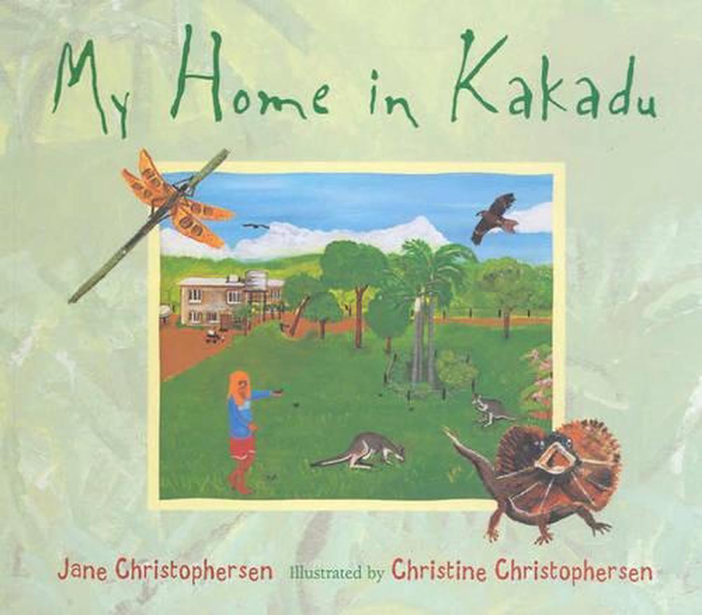 My Home in Kakadu, 9781875641932