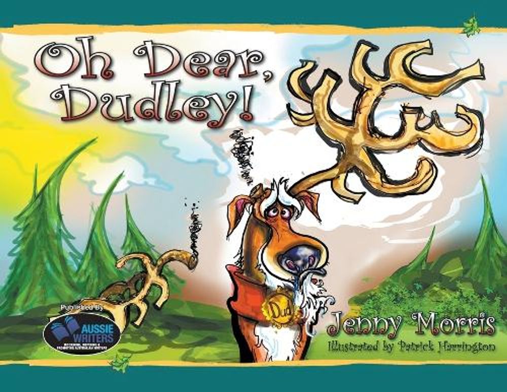 Oh Dear, Dudley! by Jenny Morris - ISBN: 9781876047757
