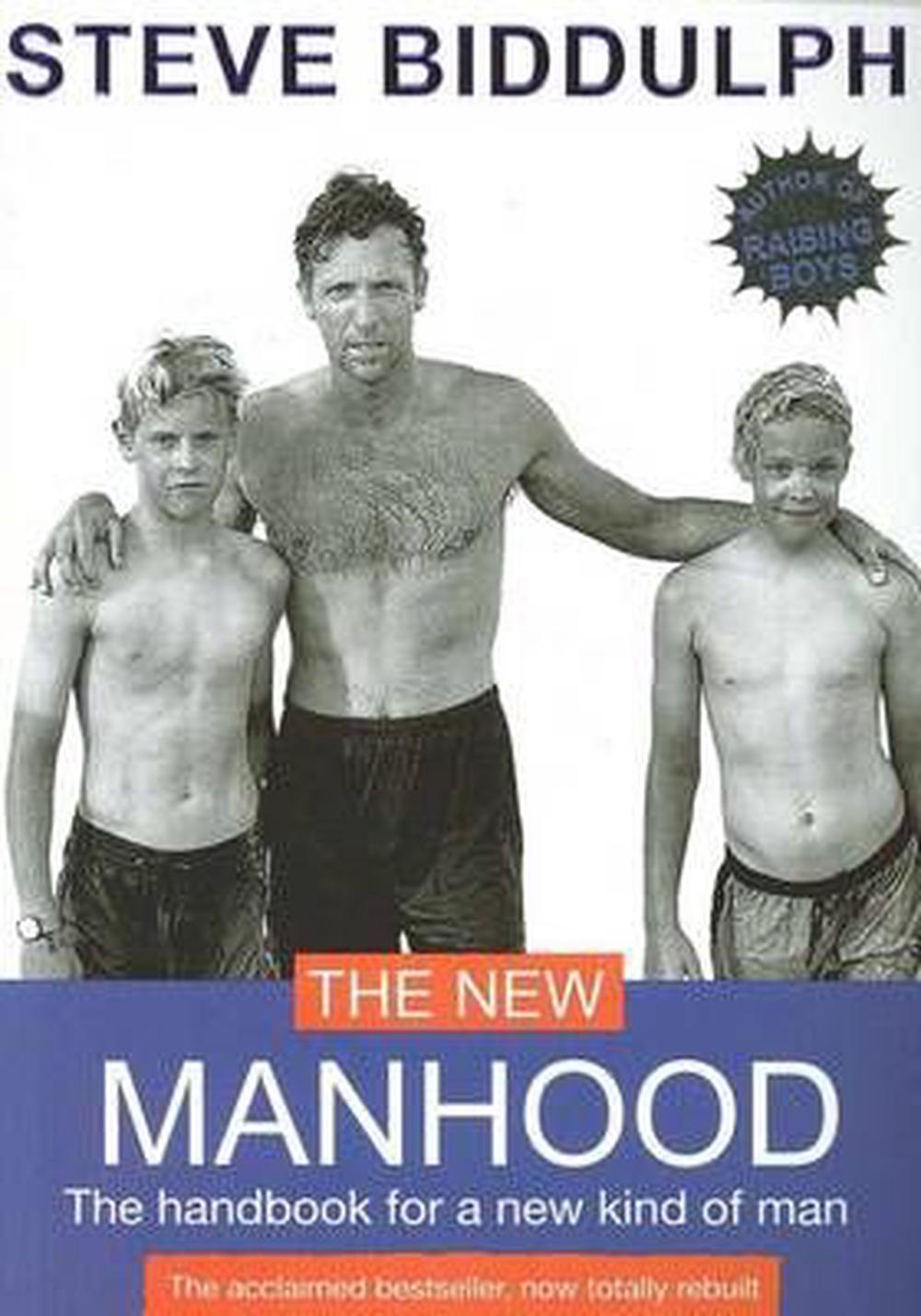 The New Manhood by Steve Biddulph, Paperback, 9781876451882 Buy