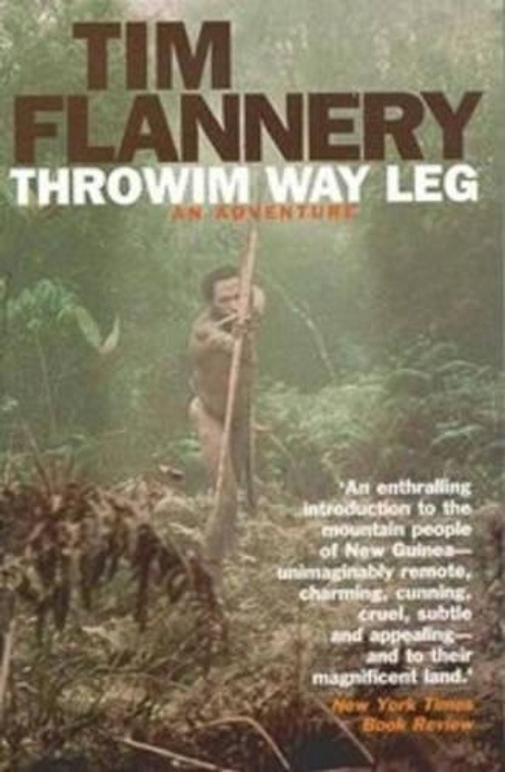 Throwim Way Leg by Tim Flannery - ISBN: 9781876485191