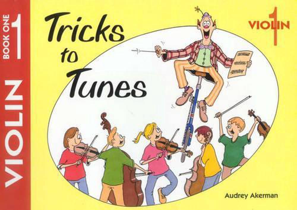 Tricks to Tunes Violin Book 1, 9781876611217