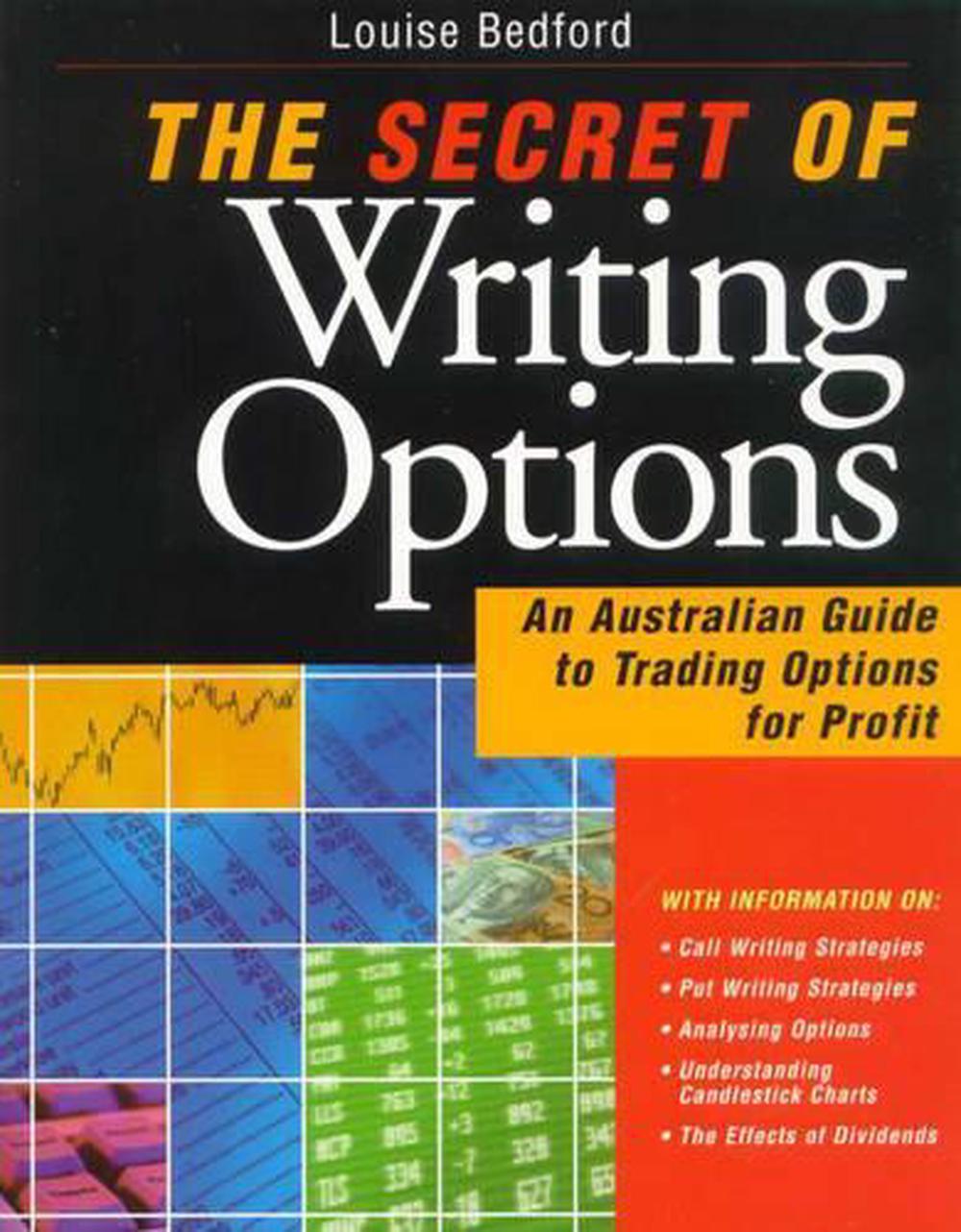 The Secret of Writing Options, 1st Edition, 9781876627140