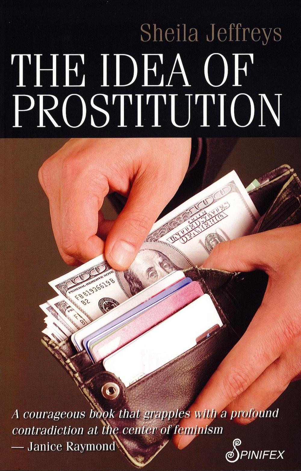The Idea of Prostitution, 9781876756673