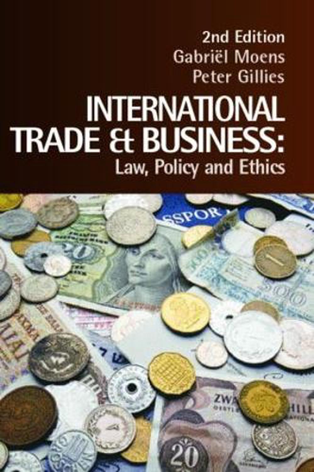 International Trade and Business: Law, Policy and Ethics by Gabriel ...