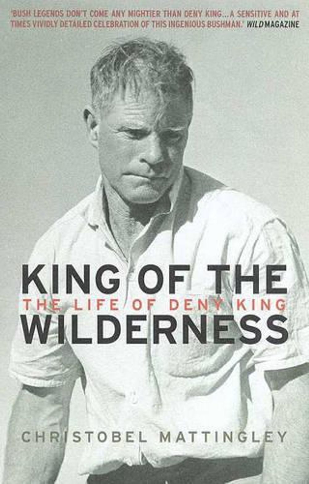 King of the Wilderness by Christobel Mattingley - ISBN: 9781877008412