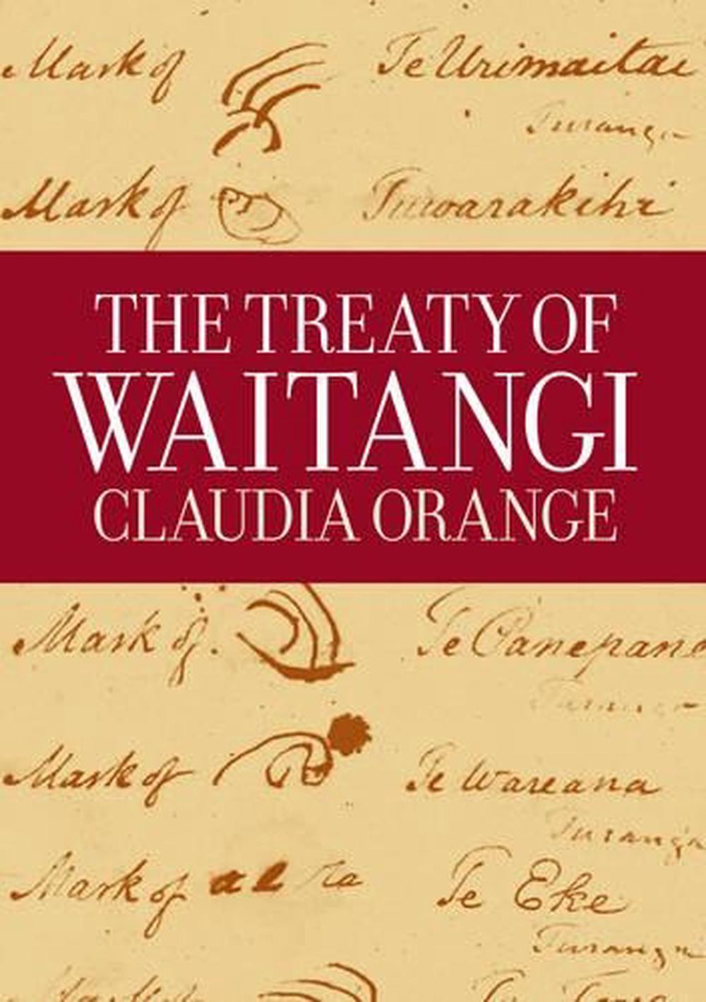 The Treaty Of Waitangi By Claudia Orange, Paperback, 9781877242489 ...