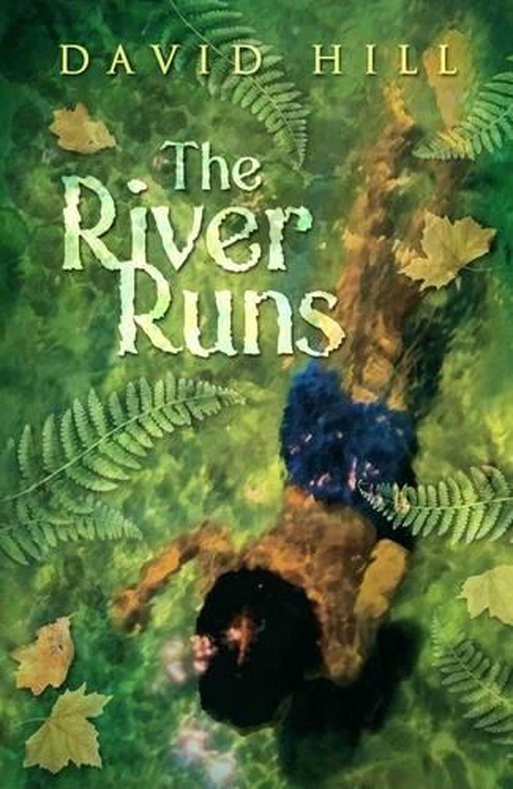 The River Runs by David Hill - ISBN: 9781877423222