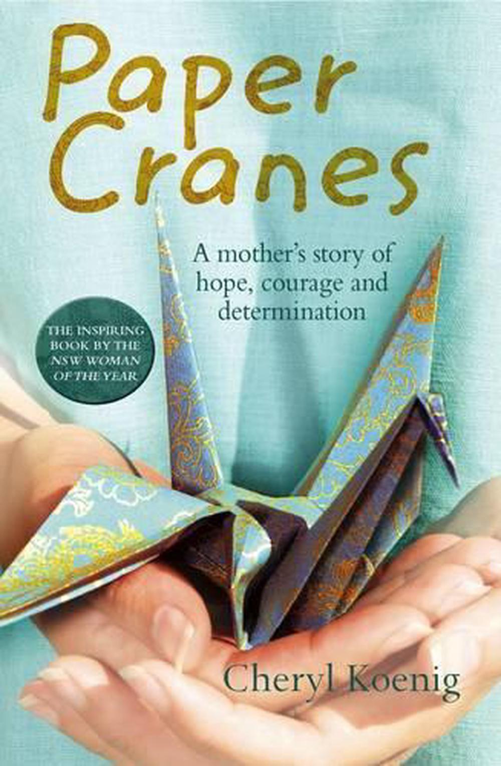 Paper Cranes by Cheryl Koenig, Paperback, 9781877437106 | Buy online at ...