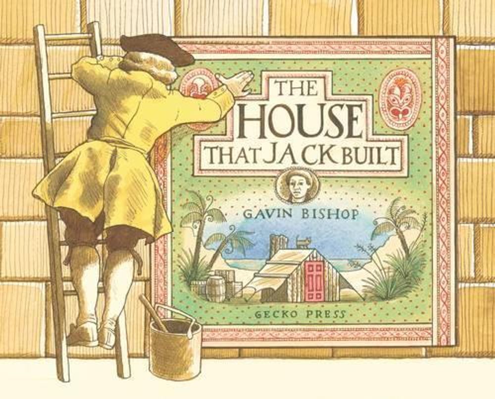 The House That Jack Built by Gavin Bishop - ISBN: 9781877467615