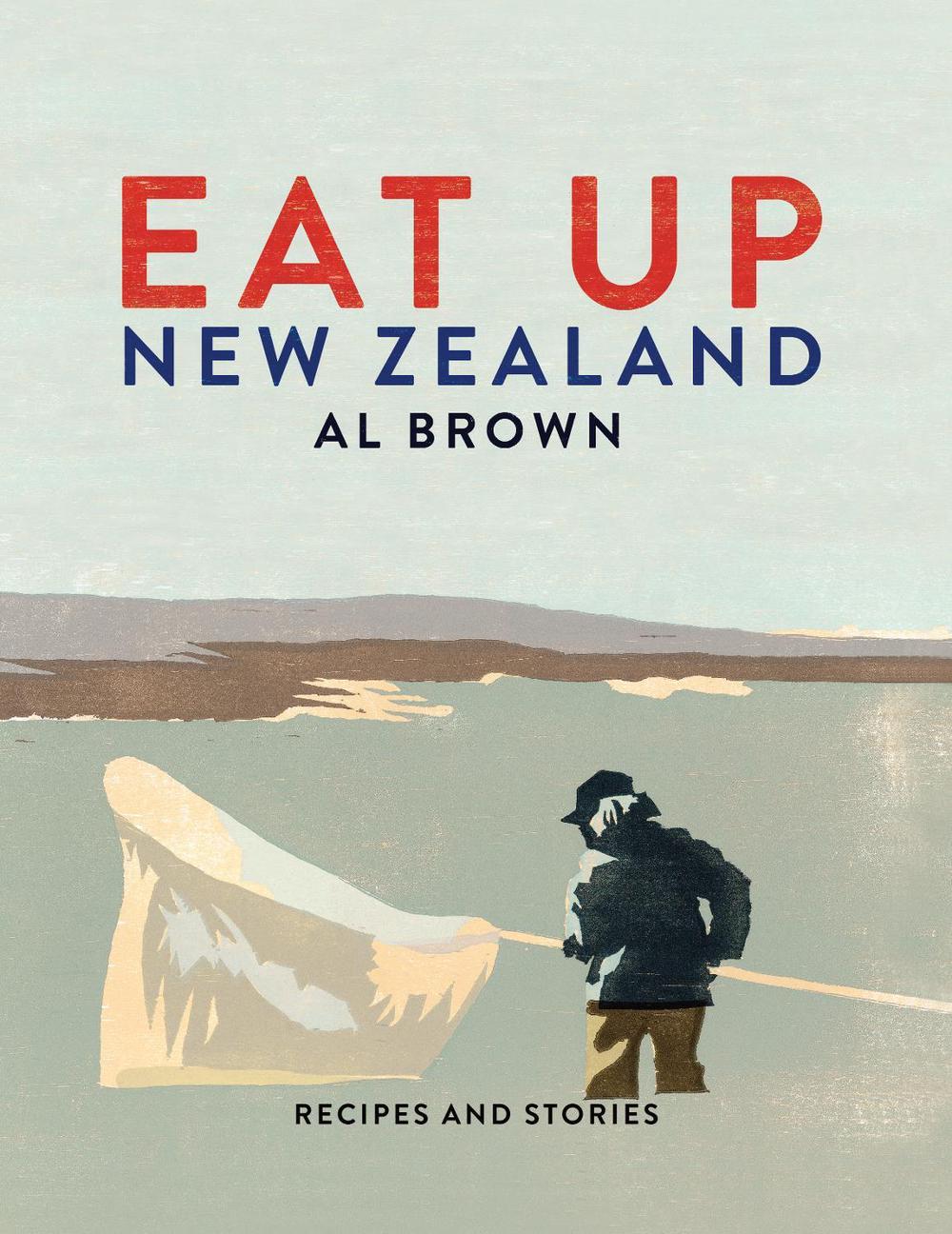 Eat Up New Zealand by Al Brown - ISBN: 9781877505775