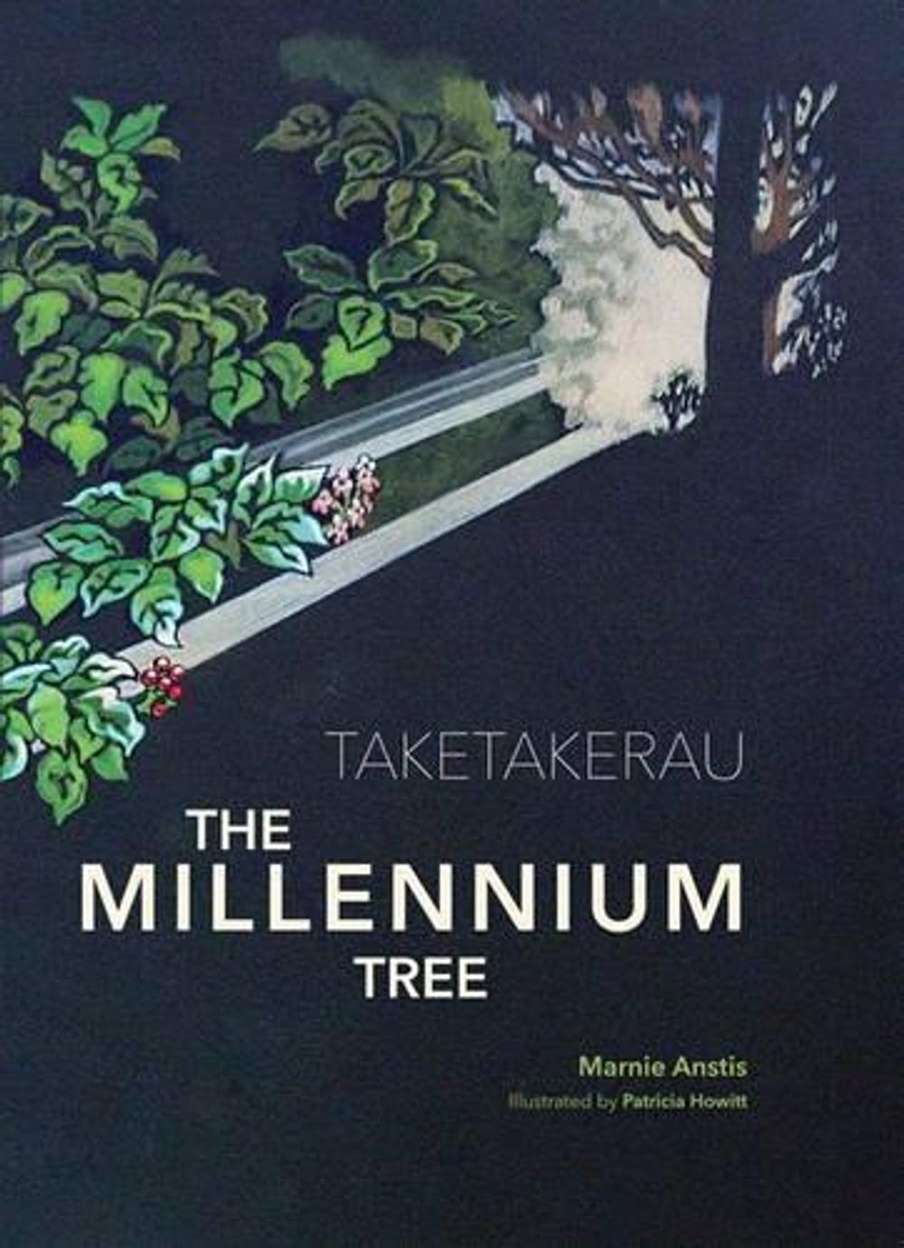 Taketakerau - the Millennium Tree by Marnie Anstis - ISBN: 9781877577680