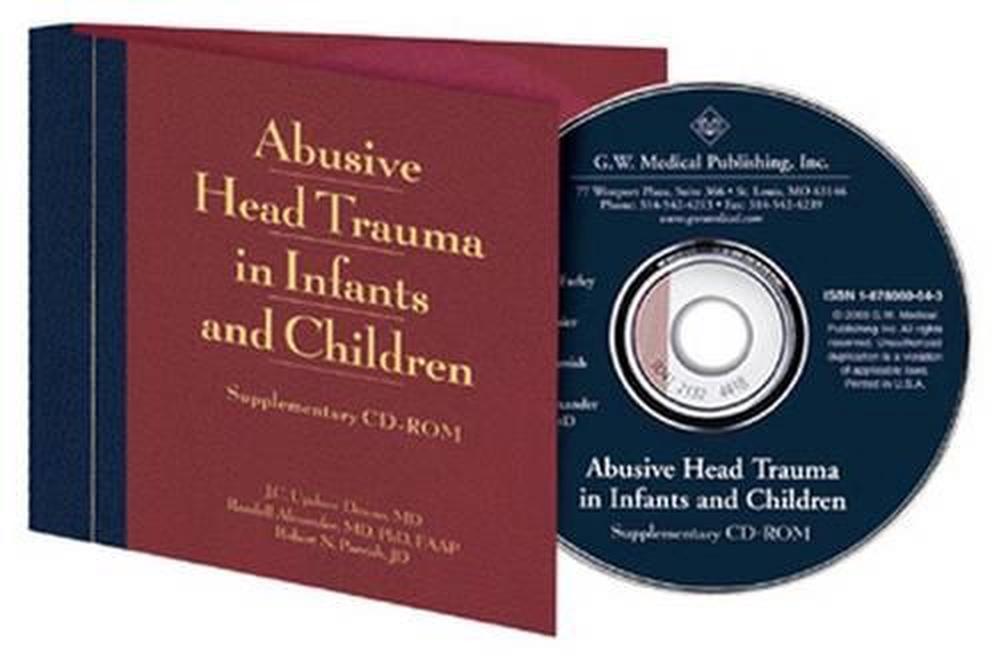 Abusive Head Trauma in Infants and Children Supplementary CDROM by