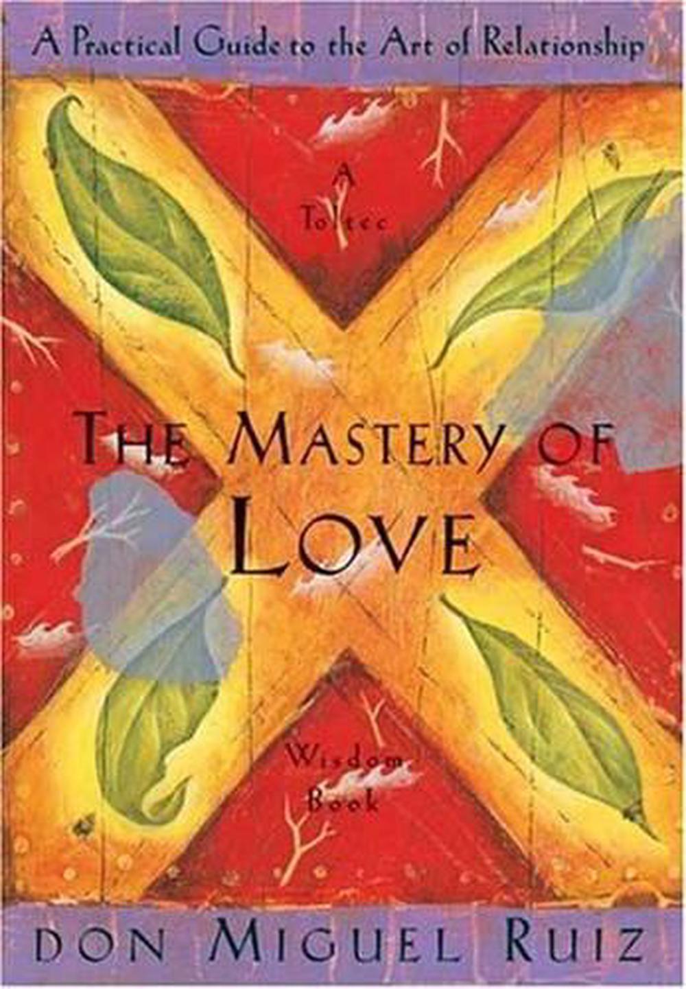 The Mastery of Love, 9781878424426