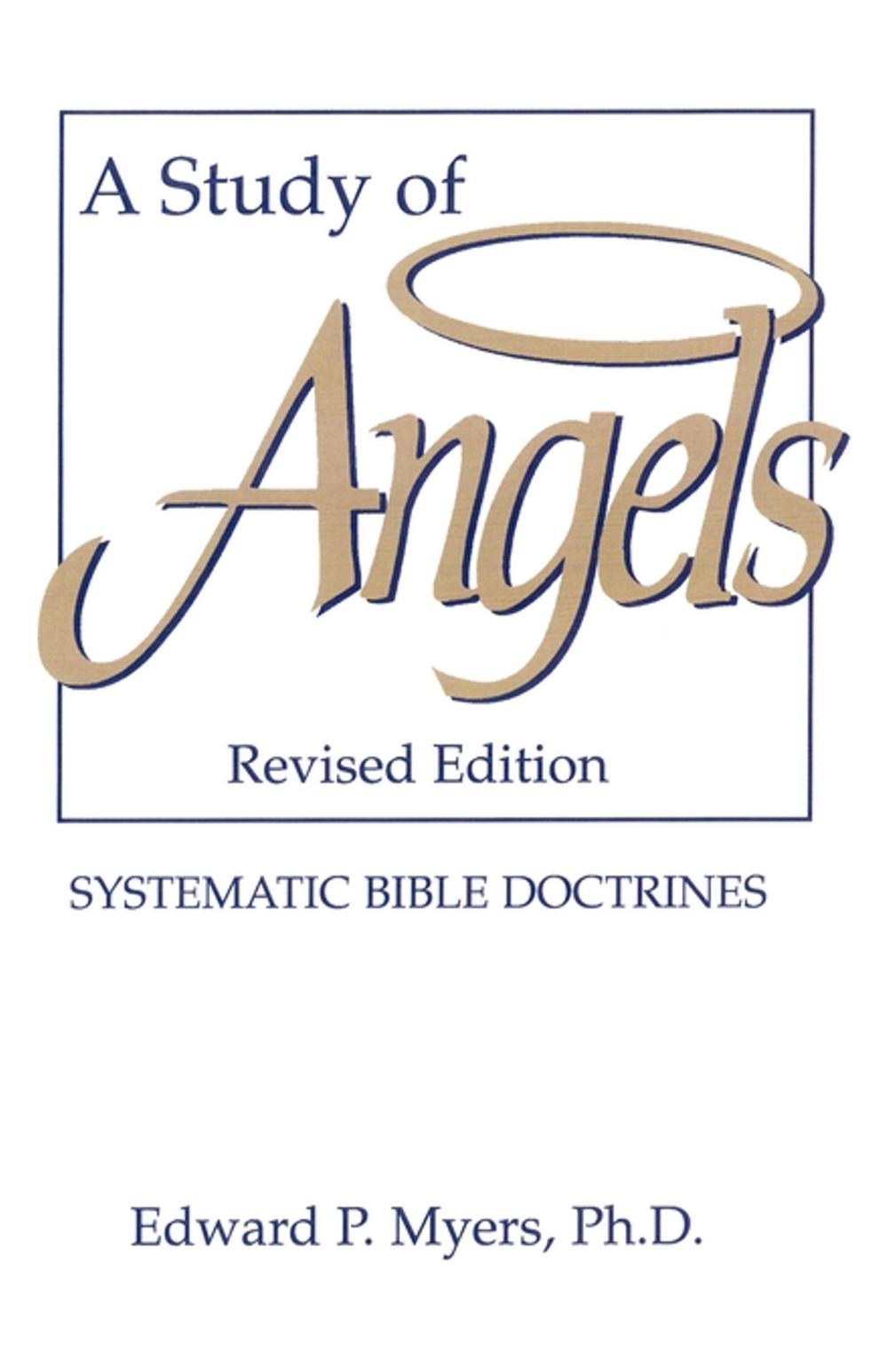 A Study of Angels by Edward P. Myers - ISBN: 9781878990006