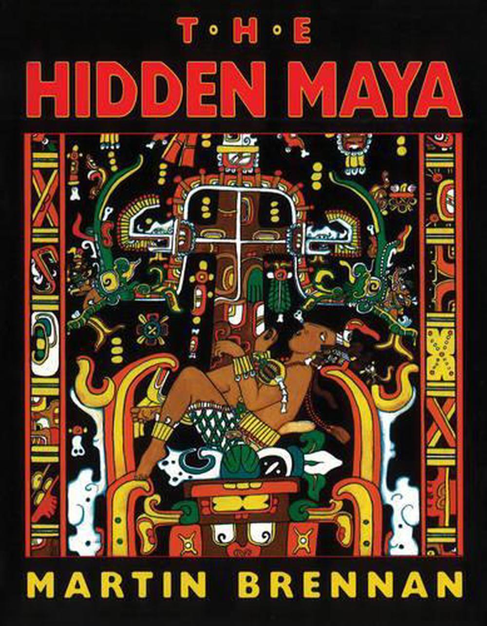 The Hidden Maya by Martin Brennan - ISBN: 9781879181243