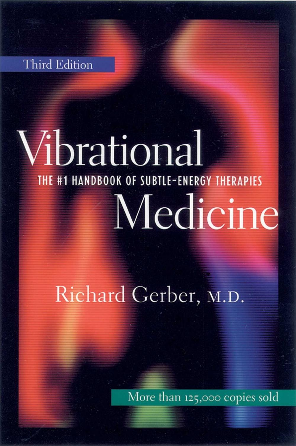 Vibrational Medicine by Richard Gerber - ISBN: 9781879181588