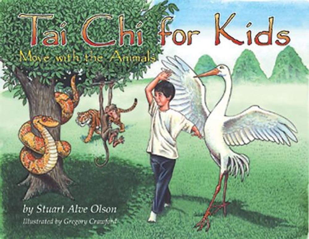 Tai Chi for Kids by Stuart Alve Olson - ISBN: 9781879181656