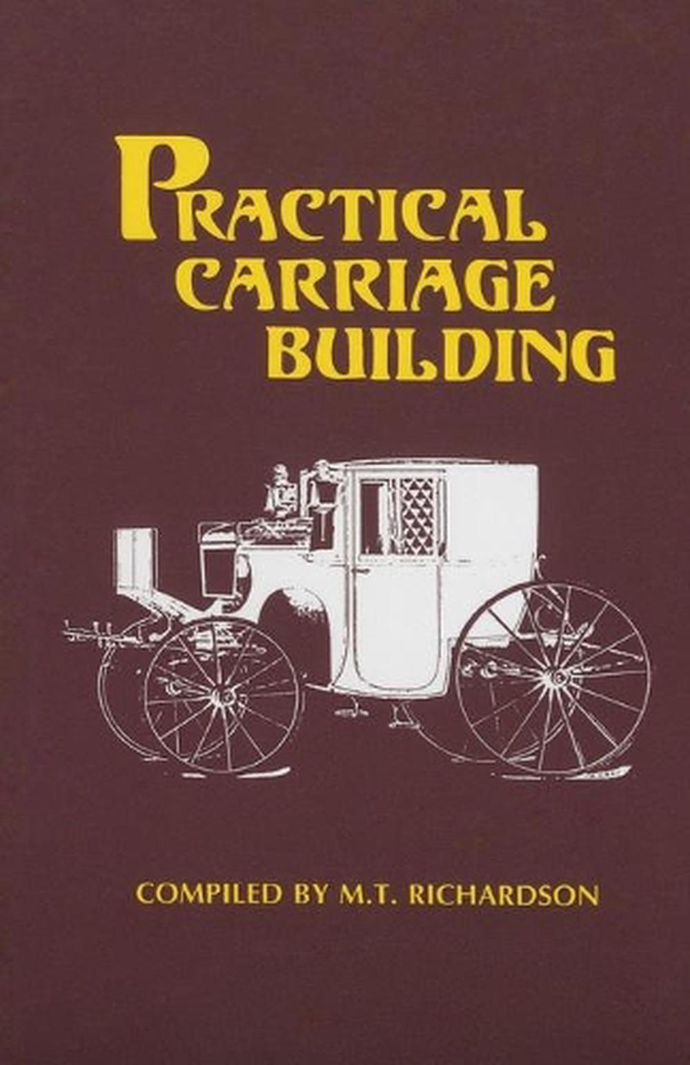 Practical Carriage Building, 9781879335509