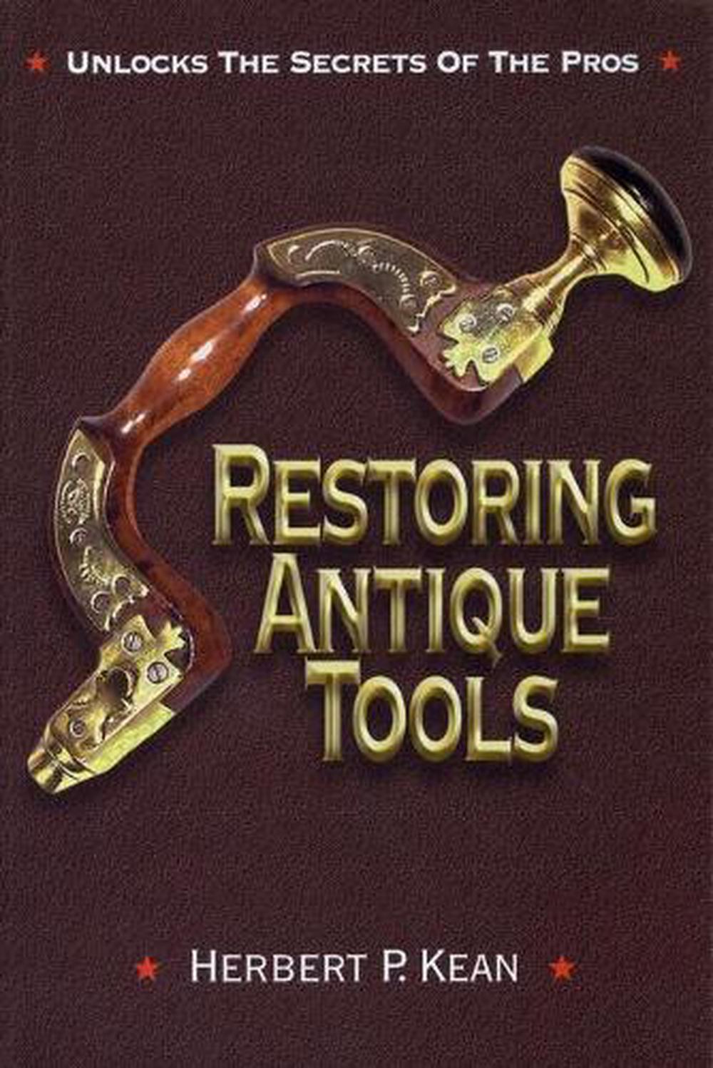 Restoring Antique Tools, 9781879335981