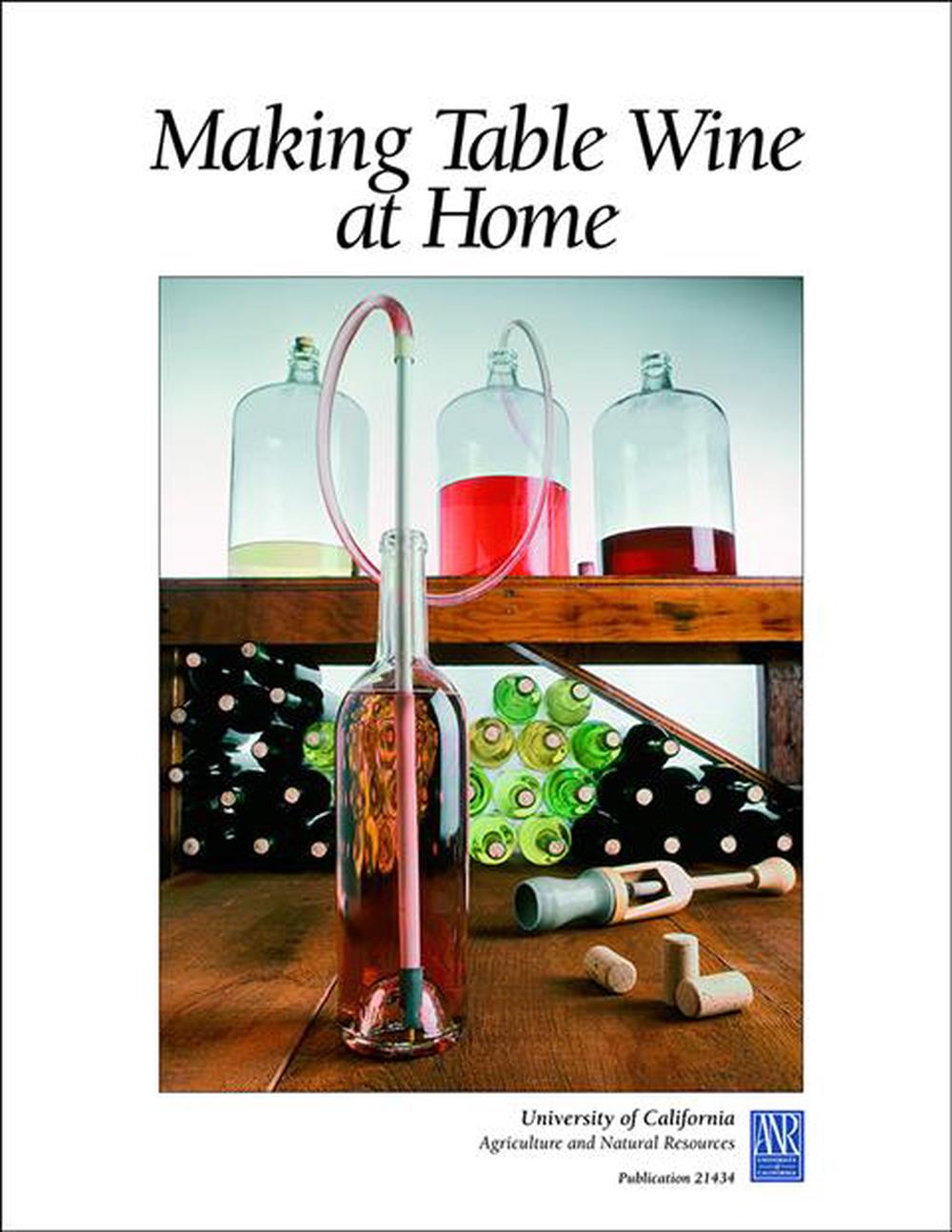 Making Table Wine at Home, 9781879906662