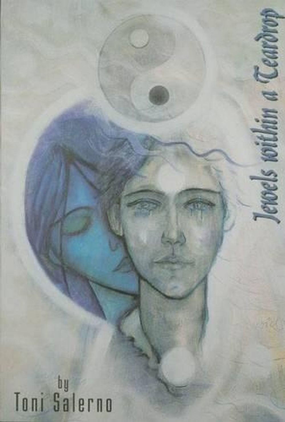 Jewels Within A Teardrop by Toni Salerno - ISBN: 9781880666746