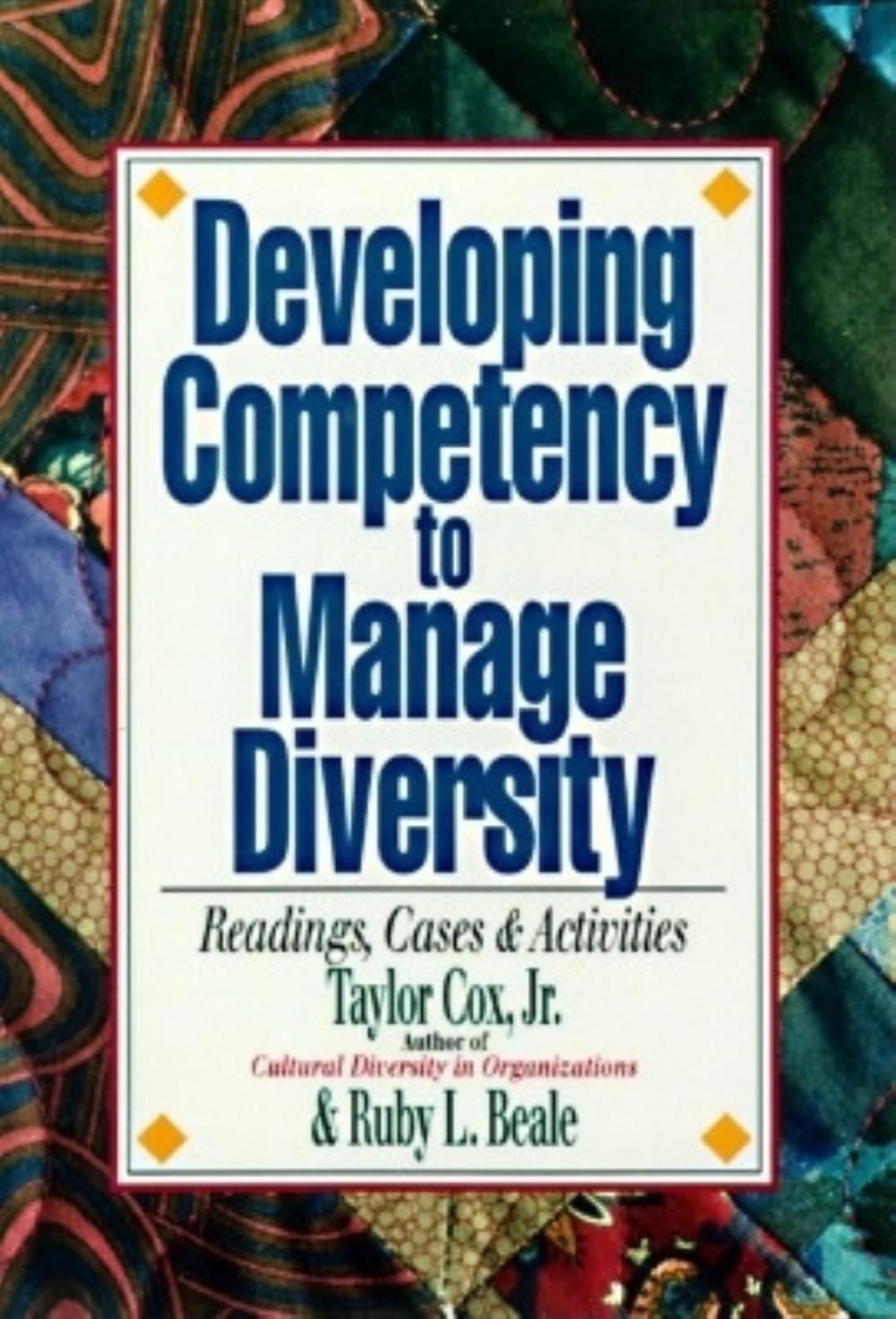 Developing Competency to Manage Diversity by Taylor H. Cox - ISBN: 9781881052968