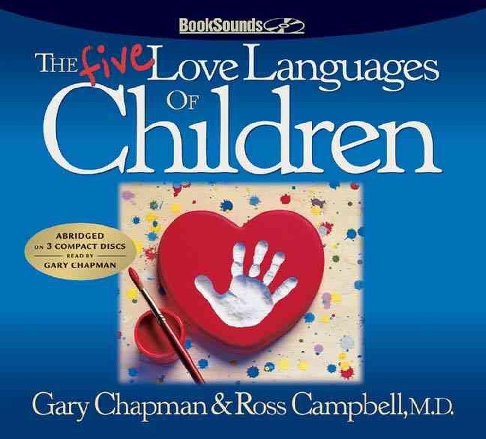 Лов пять. Росс Кэмпбелл. Гэри Чепмен 5 путей к сердцу ребенка. Пять языков любви Гэри Чепмен. Пять путей к сердцу ребенка Росс Кэмпбелл Гэри Чепмен книга.