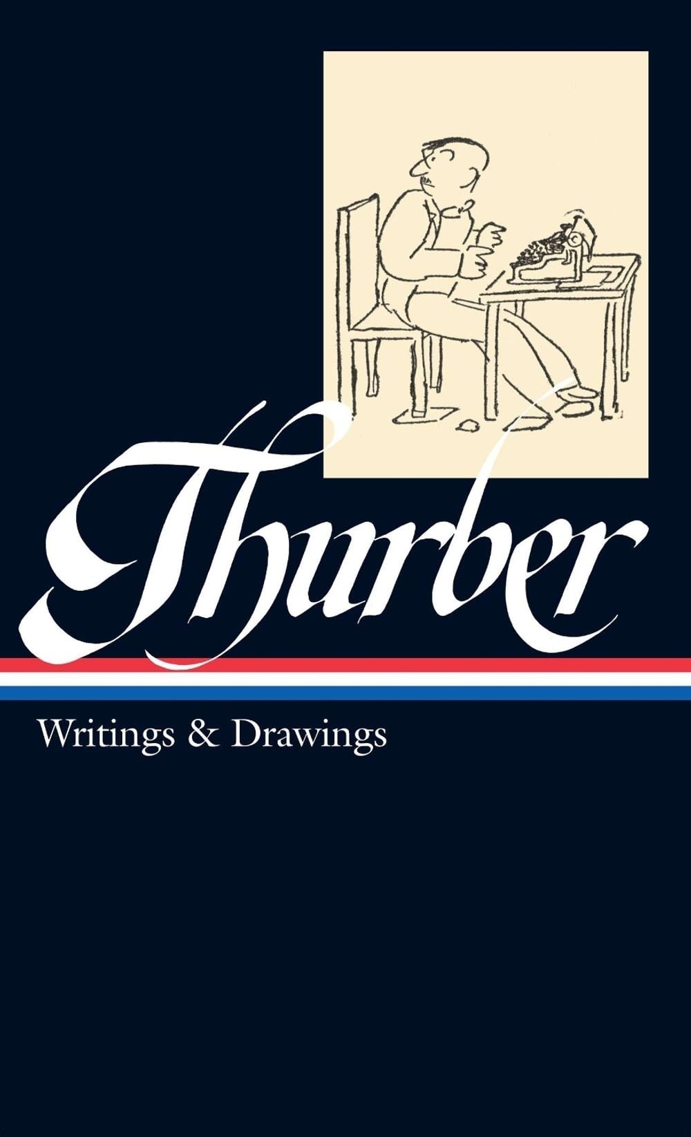 James Thurber: Writings & Drawings (LOA #90) by James Thurber - ISBN: 9781883011222