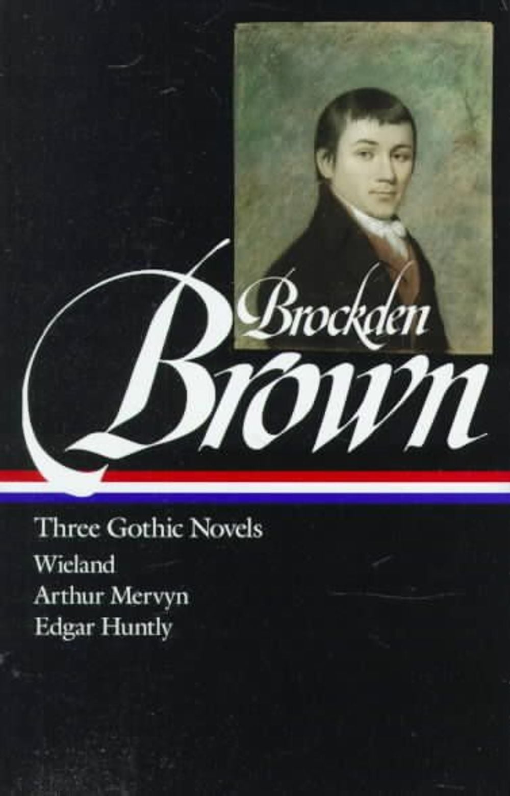 Charles Brockden Brown: Three Gothic Novels (LOA #103) by Charles Brockden Brown - ISBN: 9781883011574