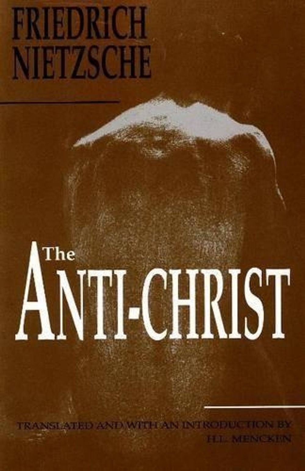 The Anti-Christ by Friedrich Nietzsche - ISBN: 9781884365201