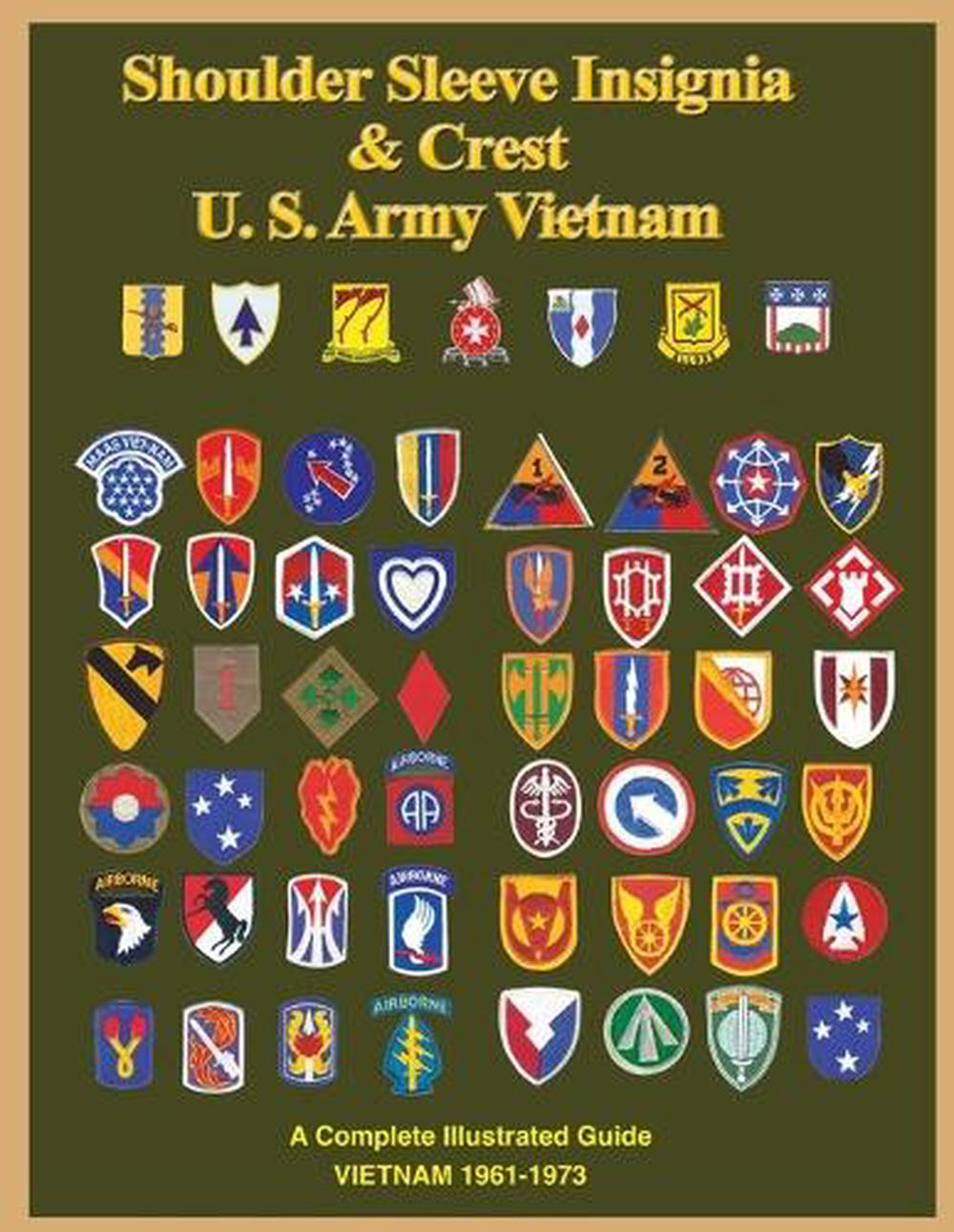United States Army Vietnam Shoulder Sleeve Insignia by Col Frank C. Foster - ISBN: 9781884452864