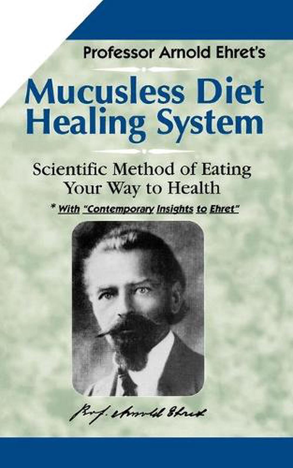 Mucusless Diet Healing System, 9781884772009