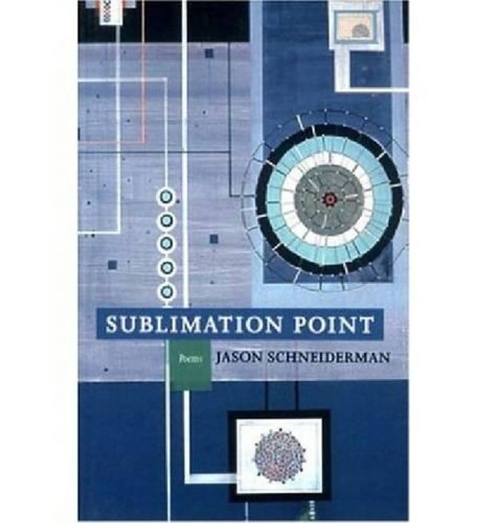 Sublimation Point Line Sublimation Point by Jason Schneiderman, Paperback, 9781884800610 | Buy ...