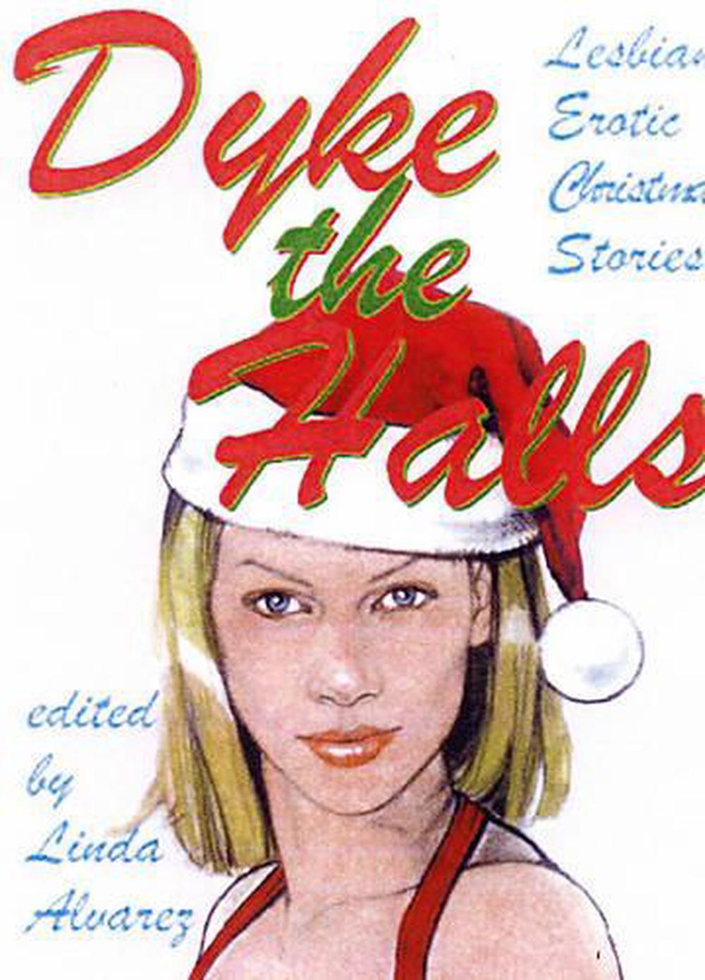 Dyke The Halls by Linda Alvarez - ISBN: 9781885865465